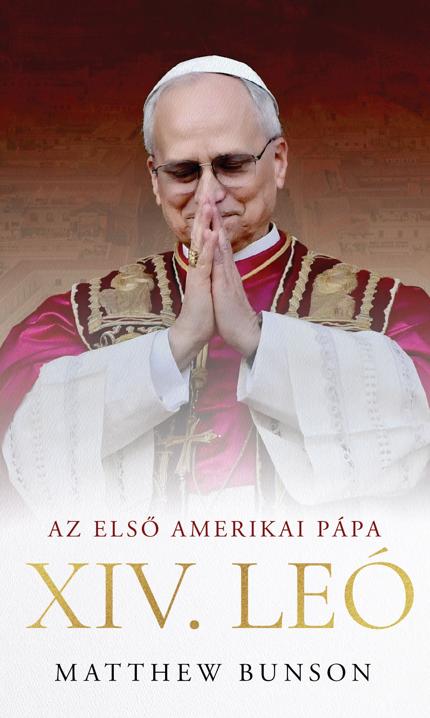 XVI. Leó az első amerikai pápa